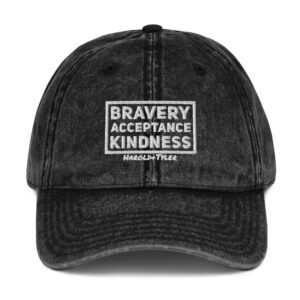 Bravery Acceptance Kindness Vintage Cotton Twill Cap