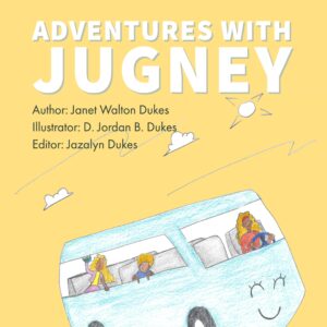 Adventures With Jugney Book by Janet Walton Dukes